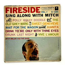 Load image into Gallery viewer, Mitch Miller And The Gang : FIRESIDE SING ALONG WITH MITCH VOL. I EP
