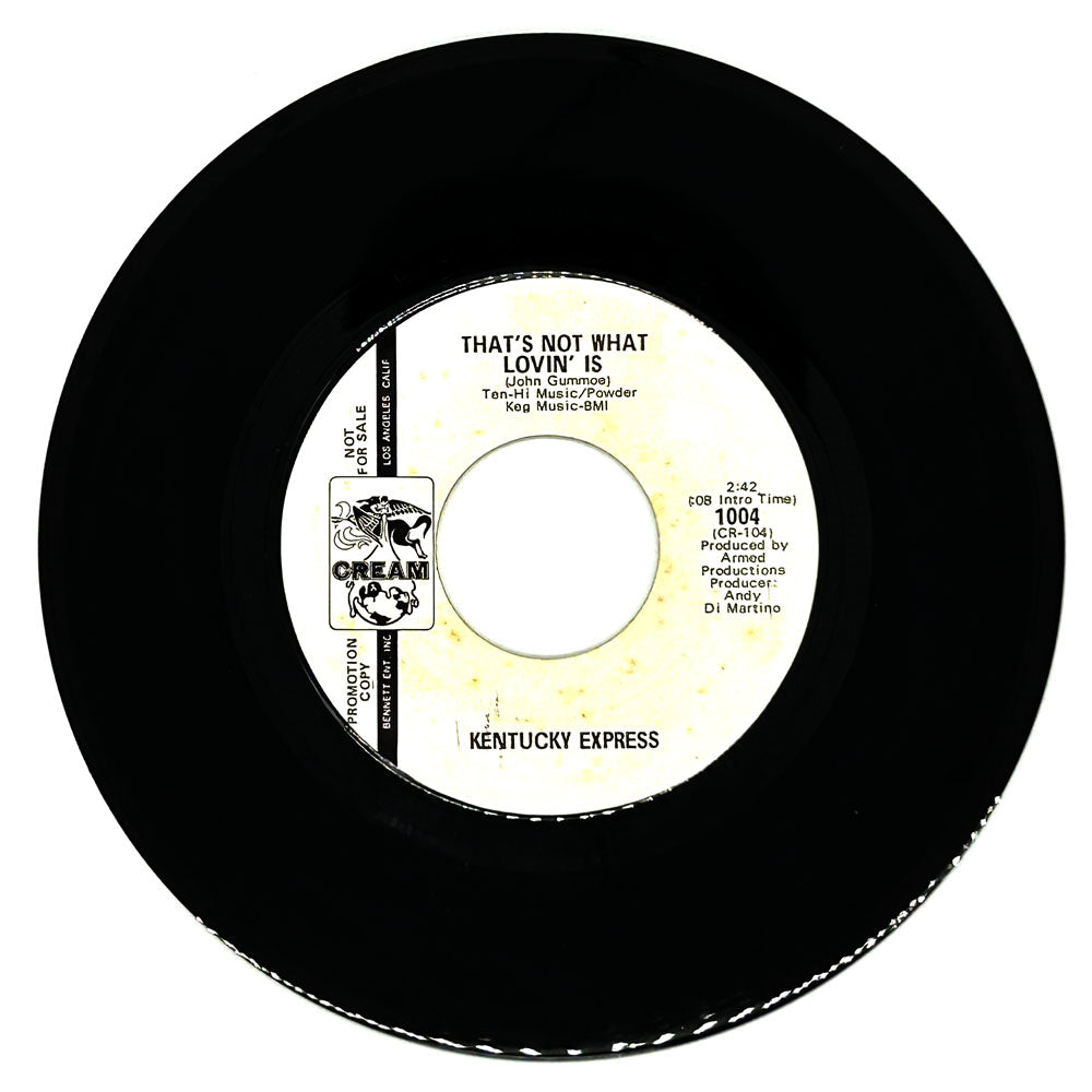 Kentucky Express : THAT'S NOT WHAT LOVIN' IS/ MOTOR TRIP