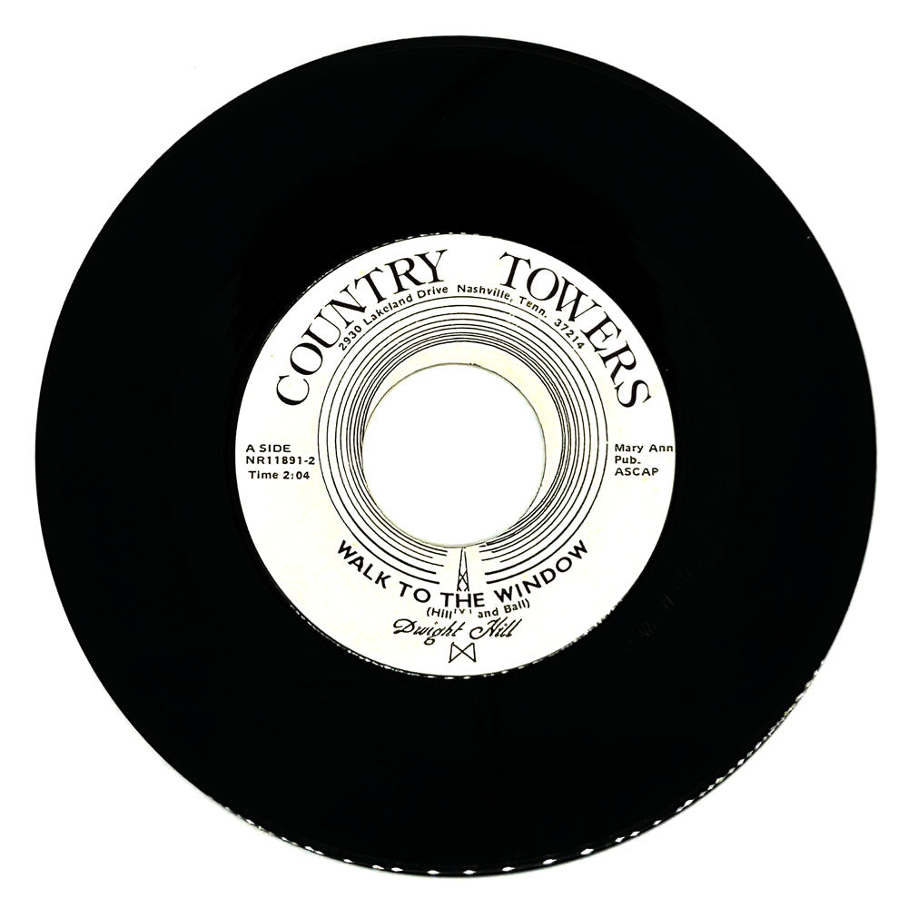 Dwight Hill : WALK TO THE WINDOW/ YOUR PICTURE STILL HANGS ON MY WALL