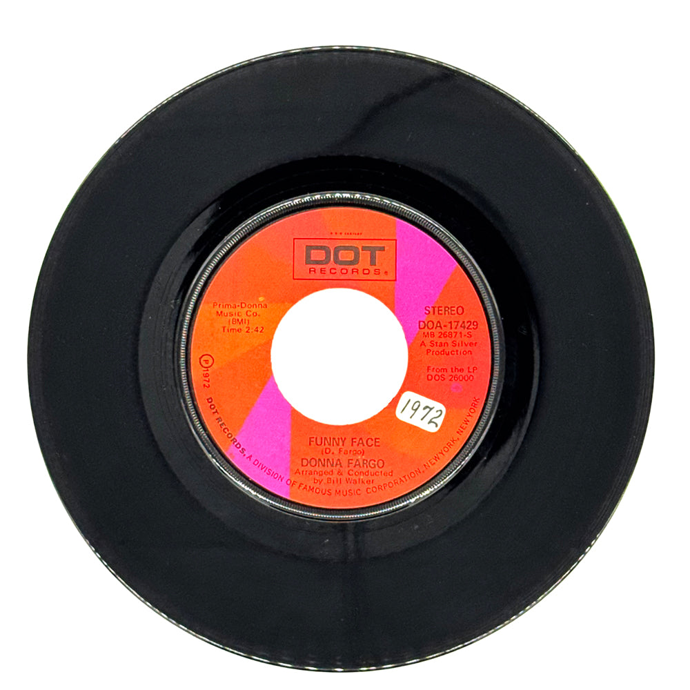 Donna Fargo : FUNNY FACE/ HOW CLOSE YOU CAME (TO BEING GONE)