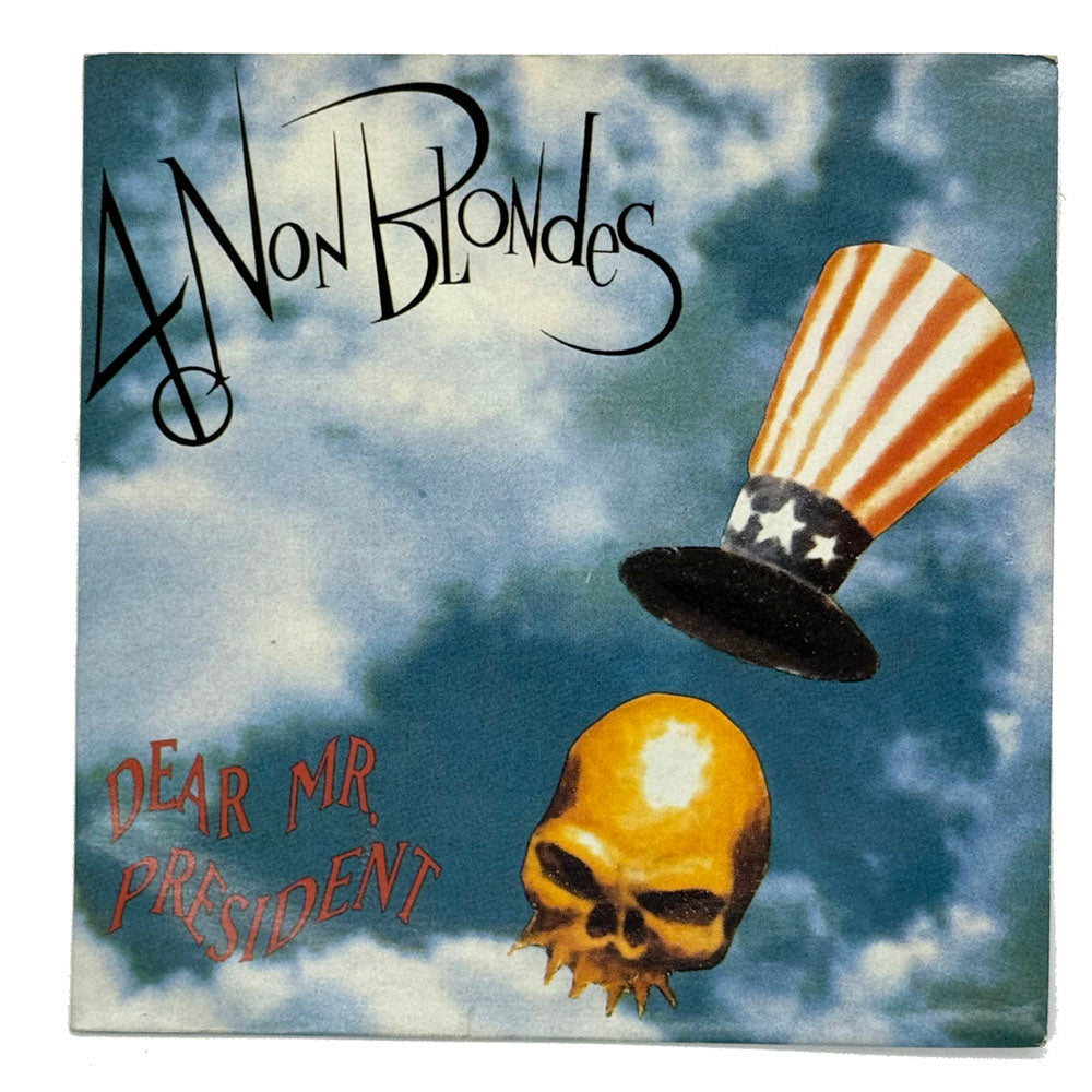4 Non Blondes : DEAR MR PRESIDENT/ SUPERFLY