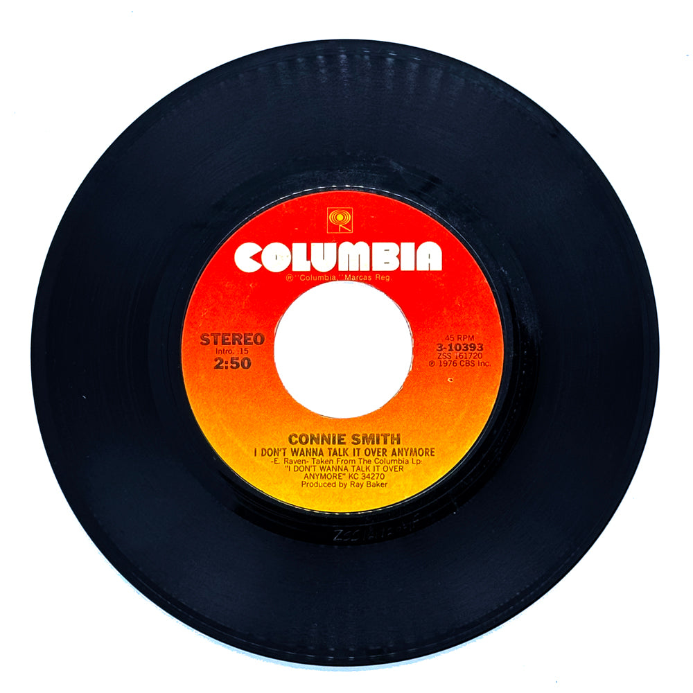 Connie Smith : I DON'T WANNA TALK IT OVER ANYMORE/ YOU CROSSED MY MIND A THOUSAND TIMES TODAY