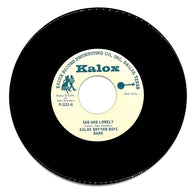 Kalox Rhythm Boys Band feat. John Saunders : SAD AND LONELY/ Kalox Rhythm Boys Band : SAD AND LONELY