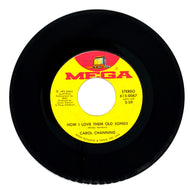 Carol Channing : HOW I LOVE THEM OLD SONGS/ THERE'S SO MUCH LOVE LEFT OVER (I COULD LOVE YOU AGAIN)