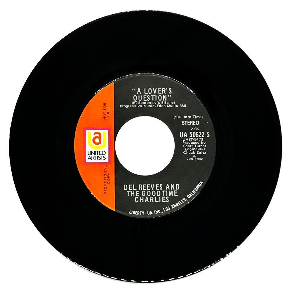 Del Reeves And The Good Time Charlies : A LOVER'S QUESTION/ A LOVER'S QUESTION