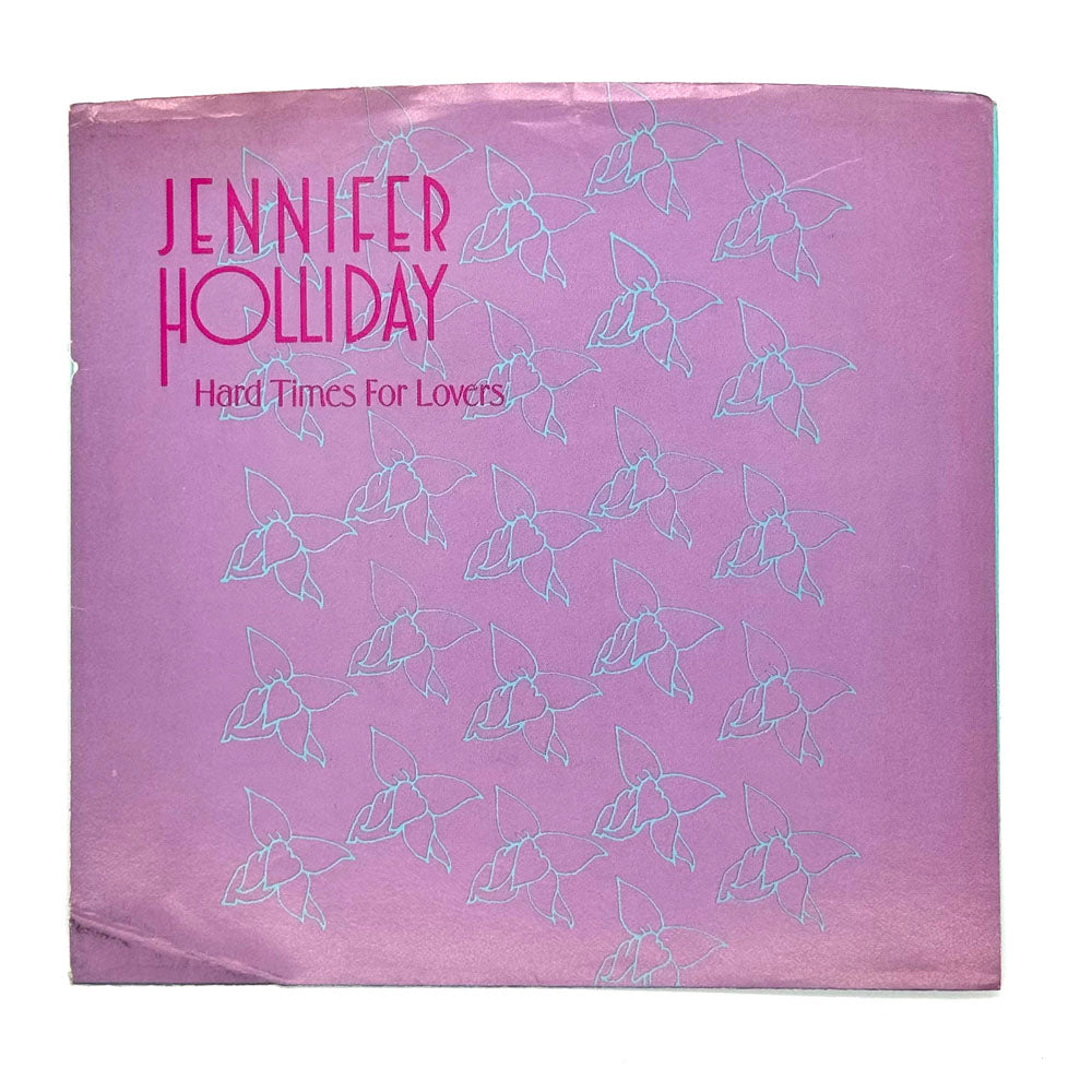 Jennifer Holliday : HARD TIMES FOR LOVERS/ HE'S A PRETENDER