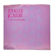 Jennifer Holliday : HARD TIMES FOR LOVERS/ HE'S A PRETENDER