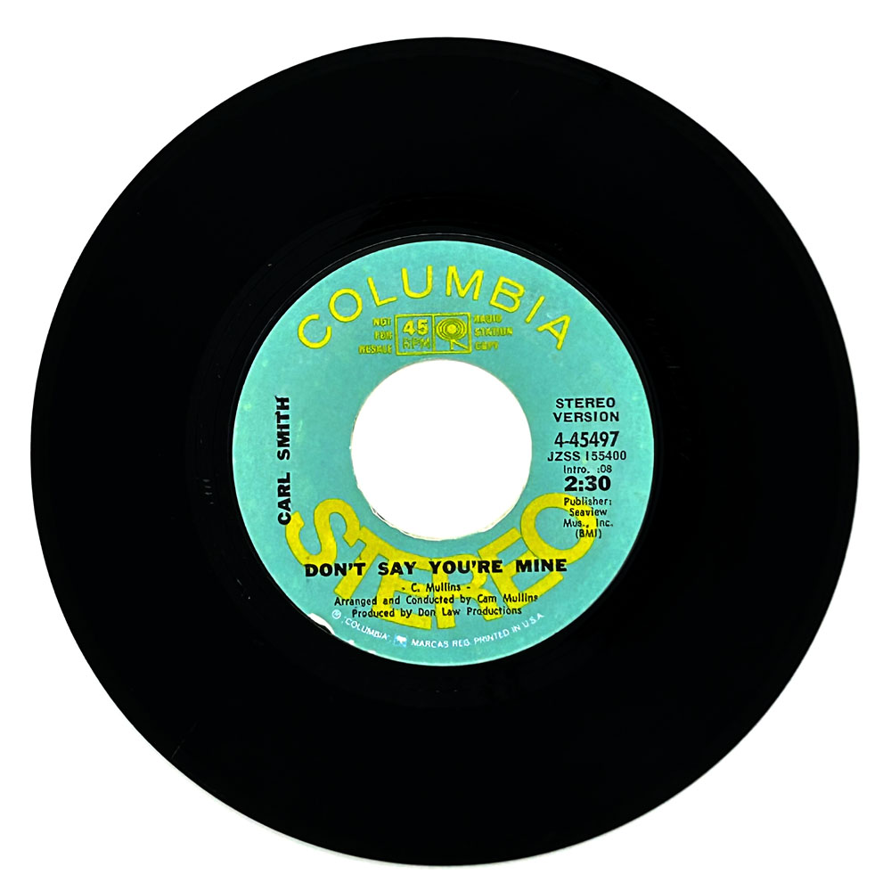 Carl Smith : DON'T SAY YOU'RE MINE/ DON'T SAY YOU'RE MINE