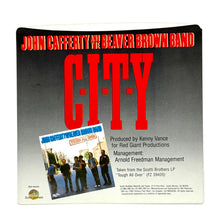 Load image into Gallery viewer, • John Cafferty And The Beaver Brown Band : C-I-T-Y/ WHERE THE ACTION IS

