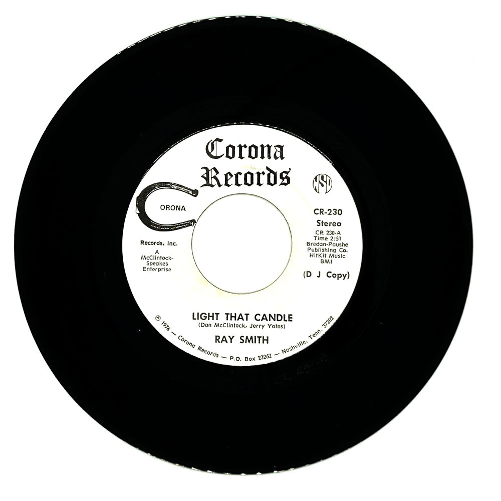Ray Smith : LIGHT THAT CANDLE/ HOW'S HIS MEMORY DOING TODAY