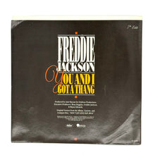 Load image into Gallery viewer, • Freddie Jackson : YOU AND I GOT A THANG/ IT&#39;S GONNA TAKE A LONG, LONG TIME
