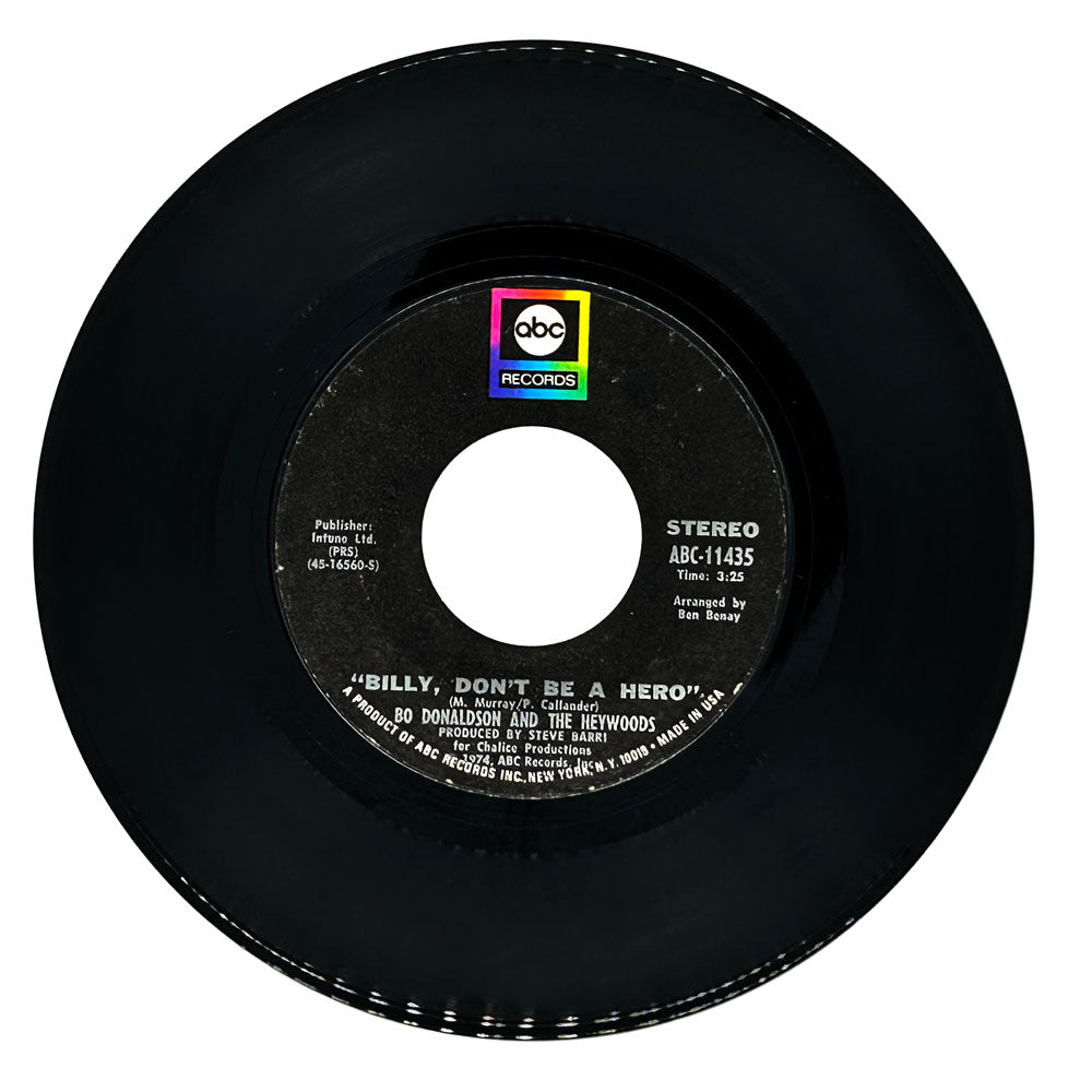 Bo Donaldson and The Heywoods : BILLY, DON'T BE A HERO/ DON'T EVER LOOK BACK