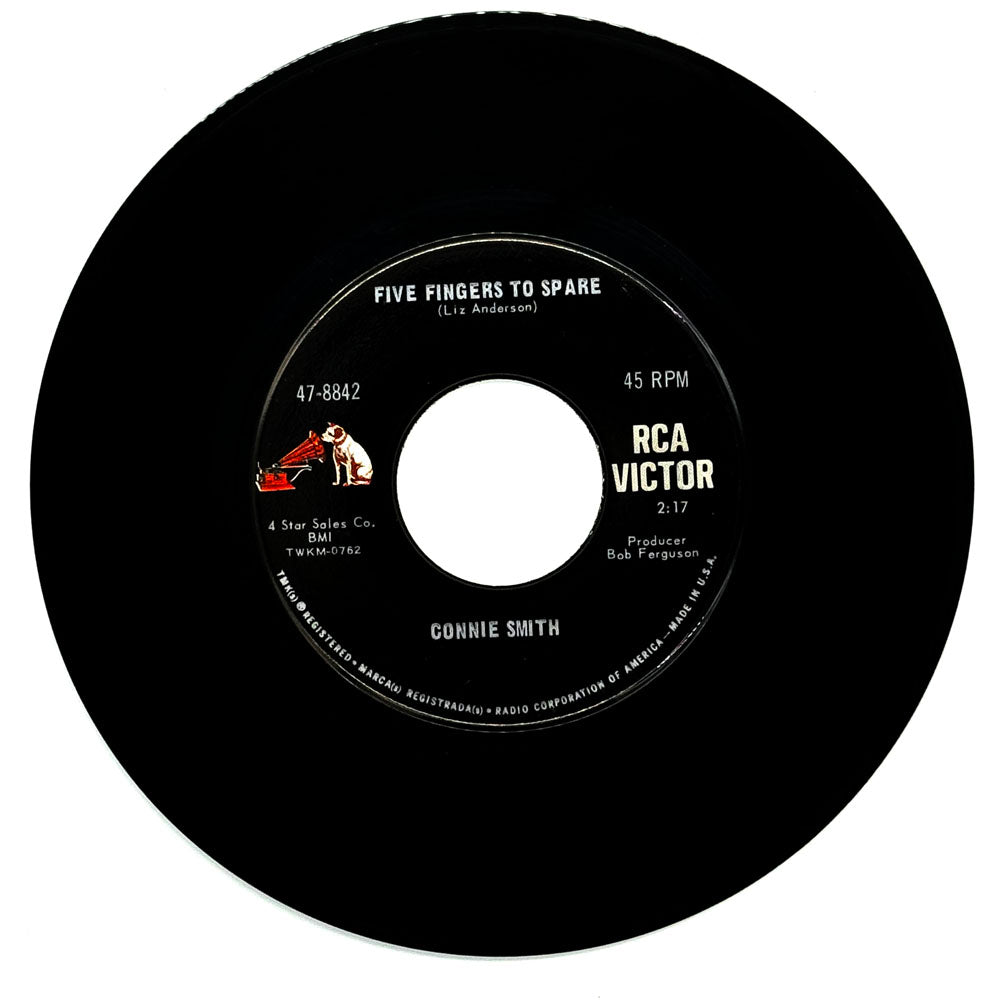 Connie Smith : FIVE FINGERS TO SPARE/ AIN'T HAD NO LOVIN'