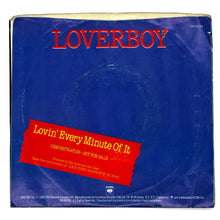 Load image into Gallery viewer, Loverboy : LOVIN' EVERY MINUTE OF IT/ LOVIN' EVERY MINUTE OF IT
