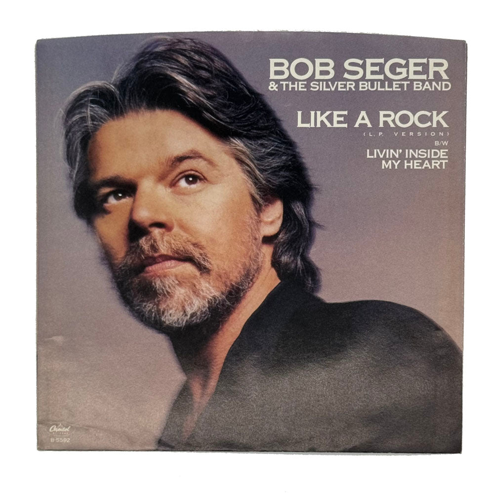 • Bob Seger & The Silver Bullet Band : LIKE A ROCK (LP VERSION)/ LIBIN' INSIDE MY HEART