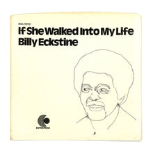 Load image into Gallery viewer, • Billy Eckstine : IF SHE WALKED INTO MY LIFE/ REMEMBERING
