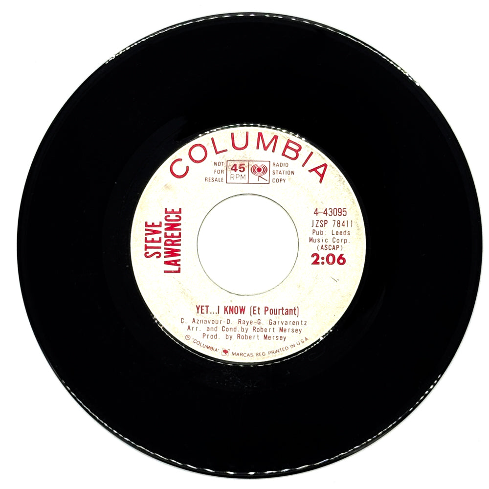Steve Lawrence : YET... I KNOW (ET POURTANT)/ PUT AWAY YOUR TEARDROPS