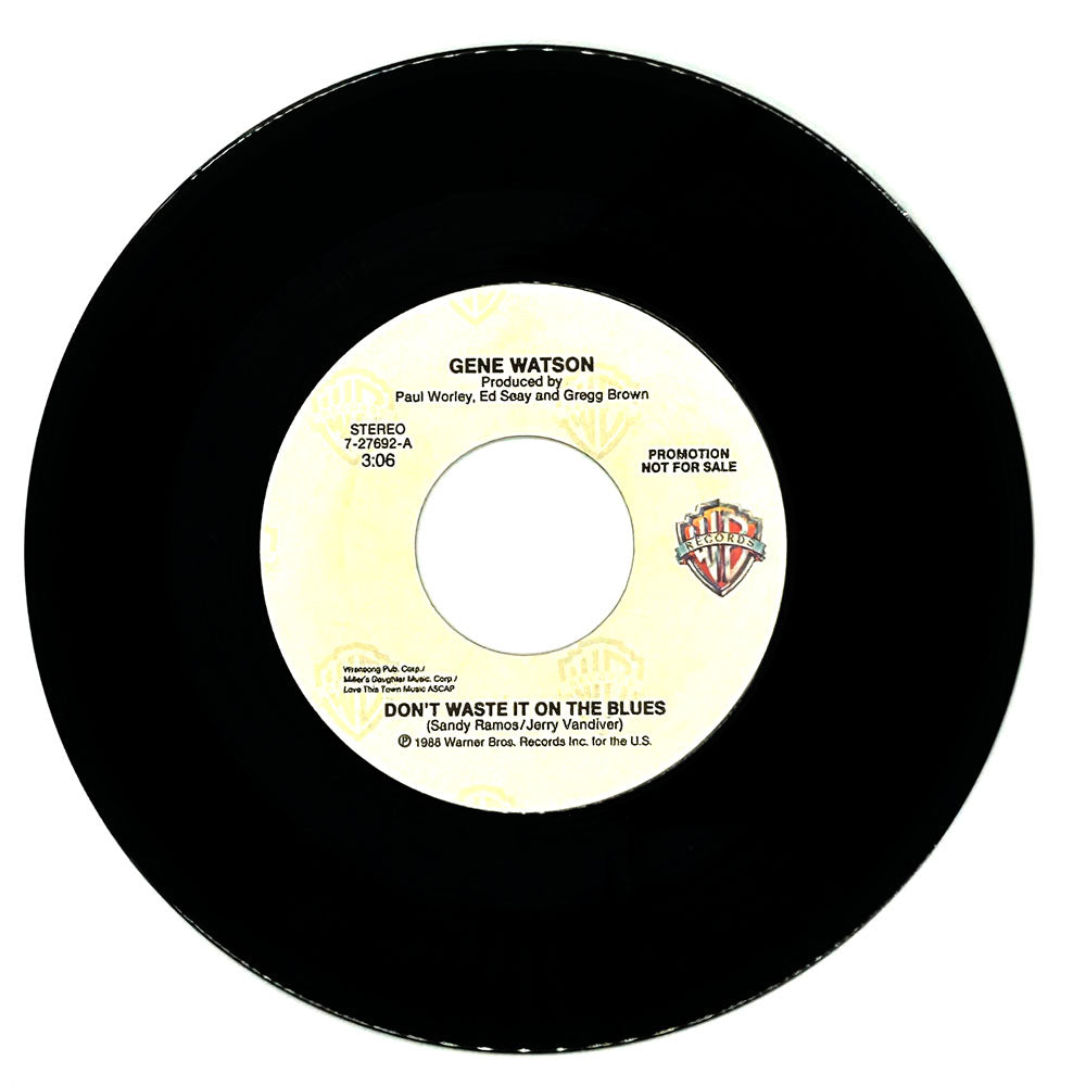 Gene Watson : DON'T WASTE IT ON THE BLUES/ DON'T WASTE IT ON THE BLUES