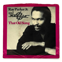 Load image into Gallery viewer, Ray Parker Jr. &amp; Raydio : THAT OLD SONG/ OLD PRO
