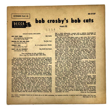 Load image into Gallery viewer, • Bob Crosby&#39;s Bob Cats : PART 2 EP
