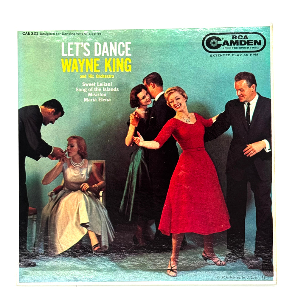 • Wayne King and his Orchestra : LET'S DANCE EP