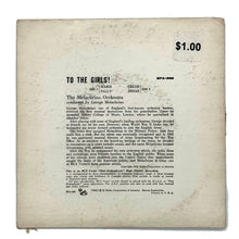 Load image into Gallery viewer, • Melachrino Orchestra, The : TO THE GIRLS EP
