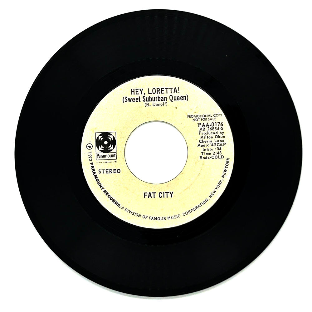 Fat City : HEY, LORETTA! (SWEET SUBURBAN QUEEN)/ HEY, LORETTA! (SWEET SUBURBAN QUEEN)