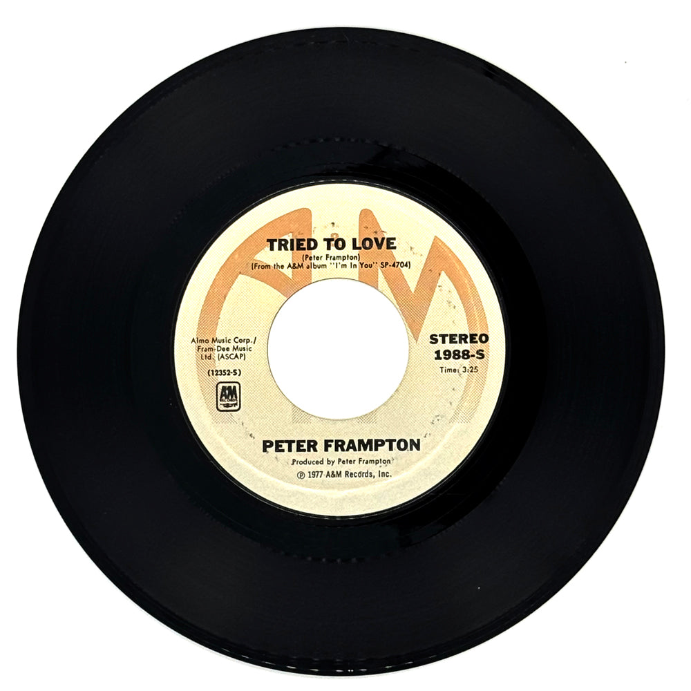 Peter Frampton : TRIED TO LOVE/ YOU DON'T HAVE TO WORRY