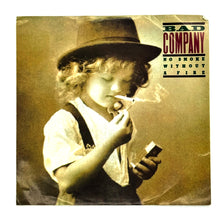 Load image into Gallery viewer, Bad Company : NO SMOKE WITHOUT A FIRE/ NO SMOKE WITHOUT A FIRE
