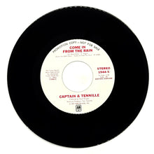 Load image into Gallery viewer, Captain &amp; Tennille : COME IN FROM THE RAIN (EDITED VERSION)/ COME IN FROM THE RAIN (EDITED VERSION)
