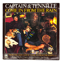 Load image into Gallery viewer, Captain &amp; Tennille : COME IN FROM THE RAIN (EDITED VERSION)/ COME IN FROM THE RAIN (EDITED VERSION)
