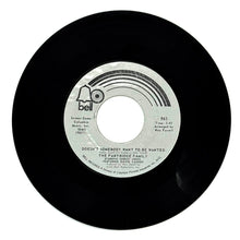 Load image into Gallery viewer, Partridge Family, The : DOESN'T SOMEBODY WANT TO BE WANTED/ YOU ARE ALWAYS ON MY MIND
