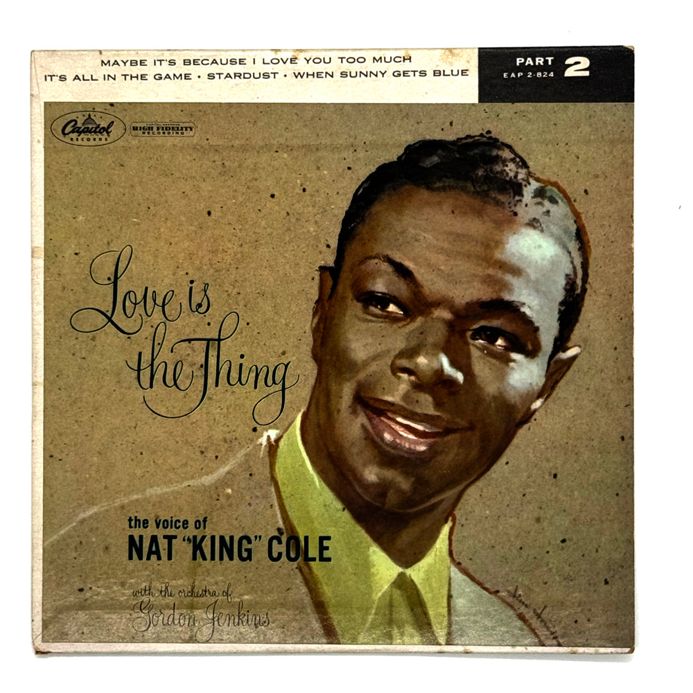 • Nat King Cole : LOVE IS THE THING PART 2 EP