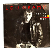 Load image into Gallery viewer, Lou Gramm : READY OR NOT/ LOVER COME BACK
