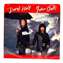 Load image into Gallery viewer, Daryl Hall &amp; John Oates : MISSED OPPORTUNITY/ SOUL LOVE
