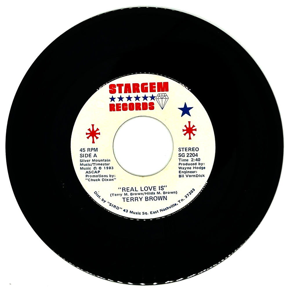 Terry Brown : REAL LOVE IS/ THAT FIRST TIME FEELING