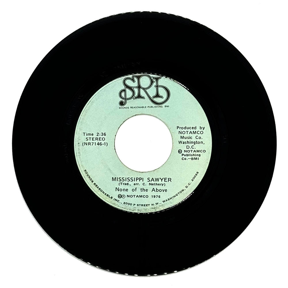 None Of The Above : MISSISSIPPI SAWYER/ BLUEGRASS CITY