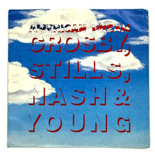 Load image into Gallery viewer, • Crosby, Stills, Nash &amp; Young : AMERICAN DREAM/ COMPASS
