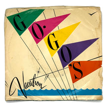 Load image into Gallery viewer, Go-Go's : VACATION/ BEATNIK BEACH
