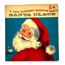 Load image into Gallery viewer, Peter Pan Orchestra &amp; Chorus, The : I SAW MOMMY KISSING SANTA  CLAUS/ RING OUT WILD BELLS
