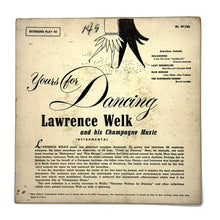 Load image into Gallery viewer, • Lawrence Welk And His Champagne Music: YOURS FOR DANCING EP
