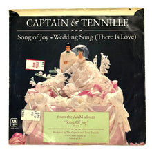 Load image into Gallery viewer, • Captain &amp; Tennille : SONG OF JOY/ WEDDING SONG (THERE IS LOVE)
