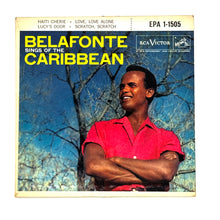 Load image into Gallery viewer, • Harry Belafonte : BELAFONTE SINGS OF THE CARIBBEAN

