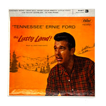 Load image into Gallery viewer, • Tennessee Ernie Ford : THIS LUSTY LAND! PART 3 EP
