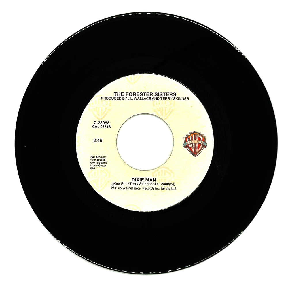 Forester Sisters, The : DIXIE MAN/ I FELL IN LOVE AGAIN LAST NIGHT