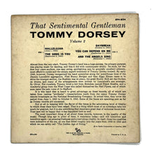 Load image into Gallery viewer, • Tommy Dorsey : THE SENTIMENTAL GENTLEMAN VOLUME 2 EP
