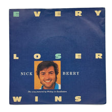 Load image into Gallery viewer, Nick Berry : EVERY LOSER WINS/ EVERY LOSER WINS (INSTRUMENTAL VERSION)
