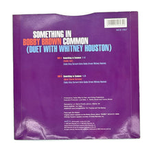 Load image into Gallery viewer, Bobby Brown &amp; Whitney Houston : SOMETHING IN COMMON (RADIO EDIT)/ SOMETHING IN COMMON (QUIET STORM VERSION)
