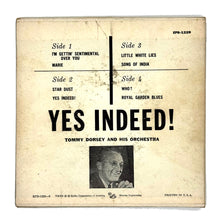 Load image into Gallery viewer, • Tommy Dorsey and His Orchestra : YES INDEED! EP
