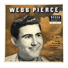 Load image into Gallery viewer, • Webb Pierce : WEBB PIERCE PART 1 EP

